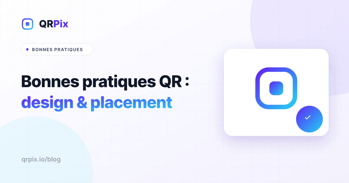 Bonnes pratiques QR code : design, taille, placement