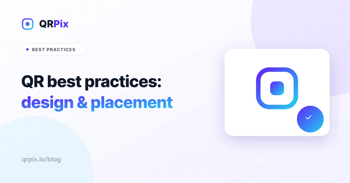 QR Code Best Practices: Design, Size & Placement
